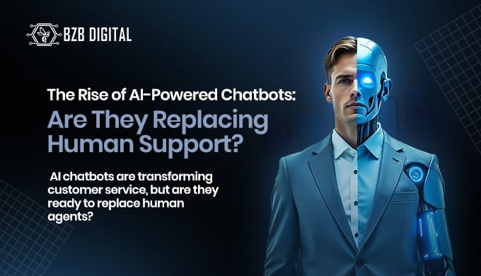 The Rise of AI-Powered Chatbots: Are They Replacing Human Support?